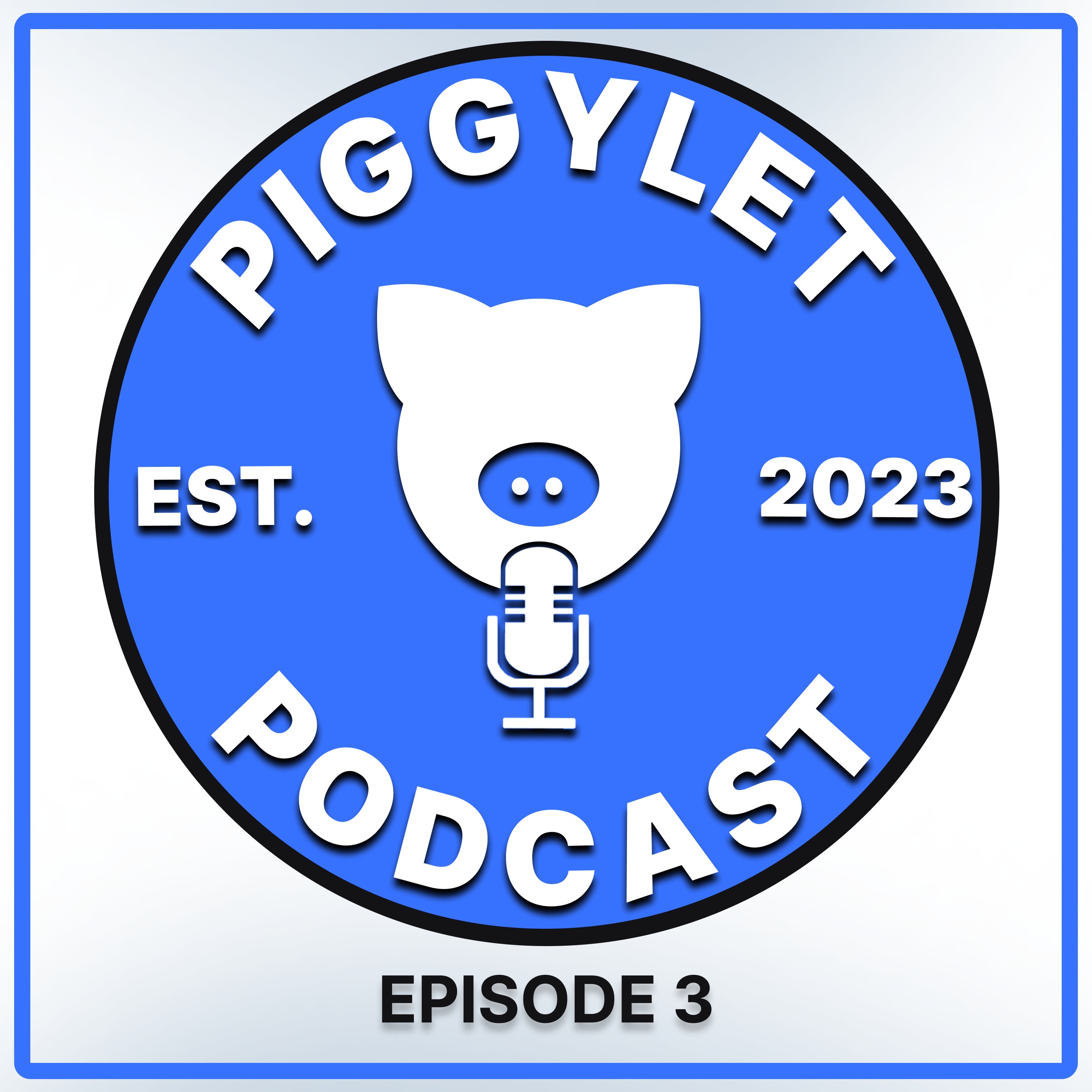 Piggylet Podcast: Episode 3 image